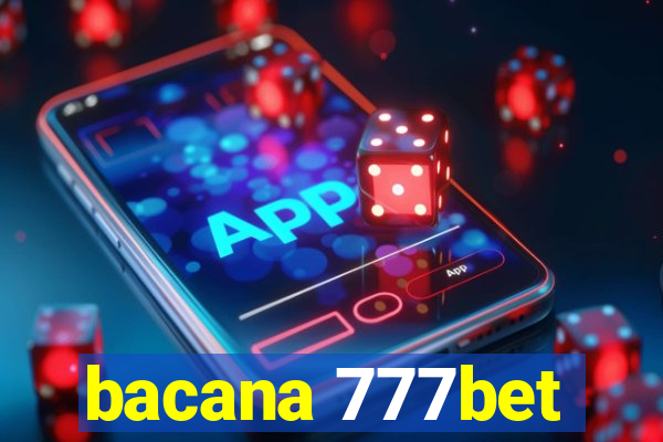 bacana 777bet